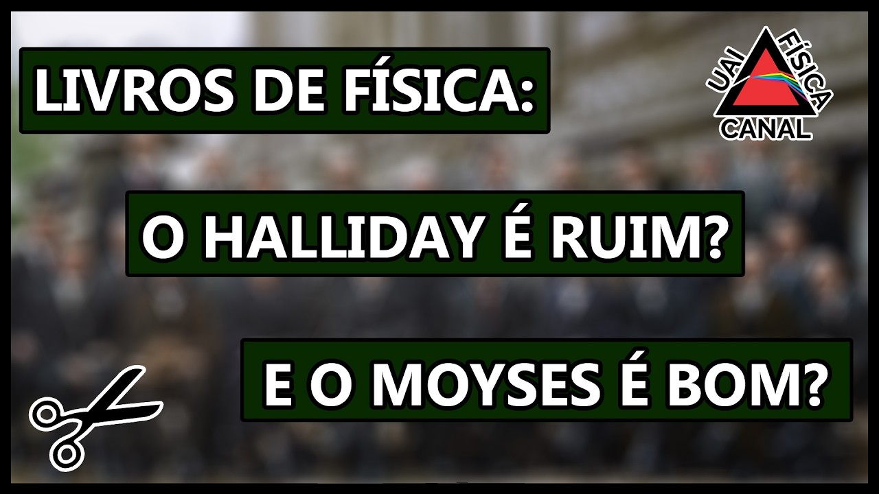 Os livros do Halliday de física básica são ruins e os do Moyses que são bons? | Cortes das lives