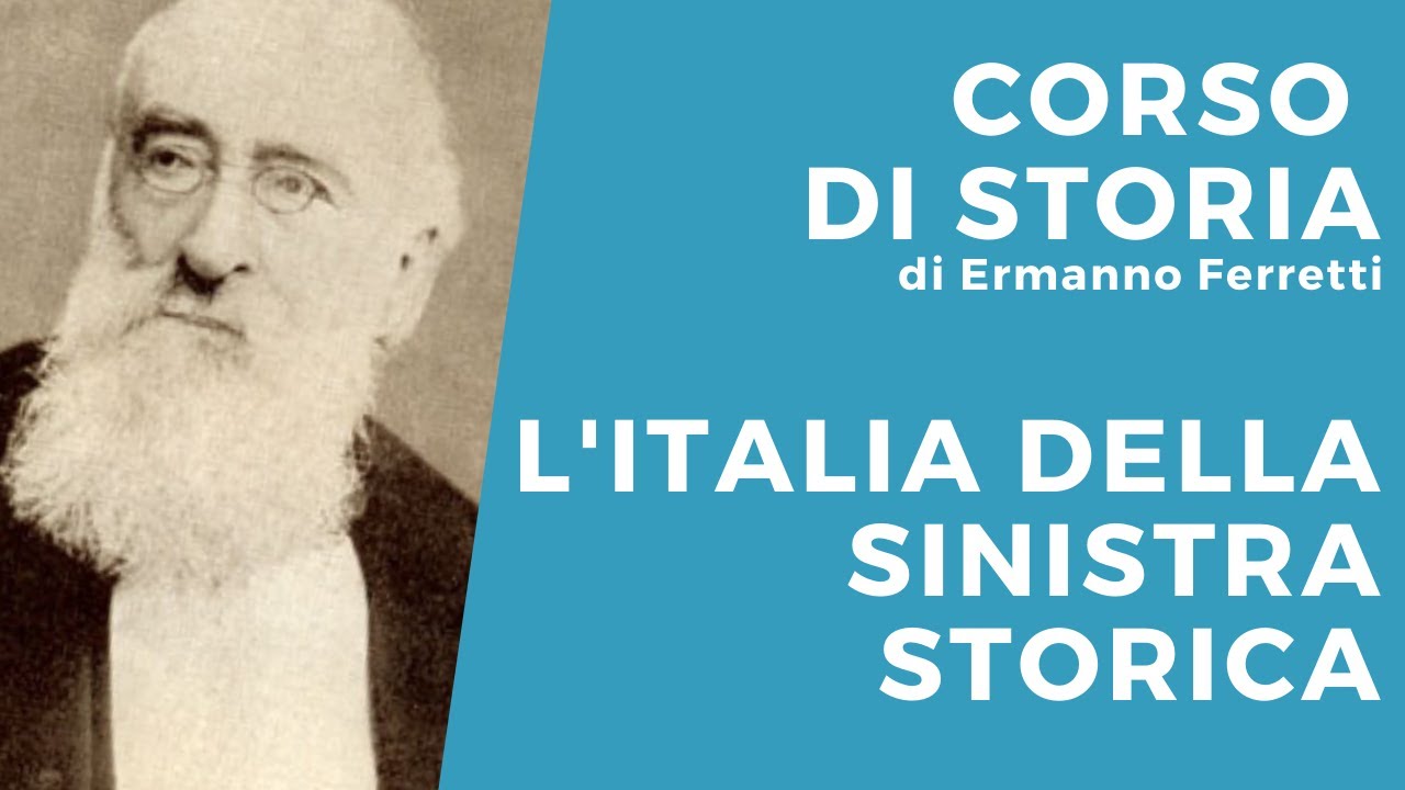 L'Italia della Sinistra storica