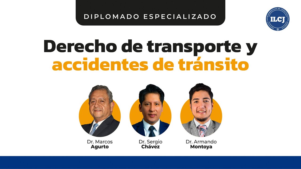 🚗 Diplomado en Derecho de Transporte y Accidentes de Tránsito - ILCJ