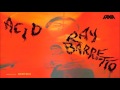 Acid - Ray Barretto "El De Las Manos Duras"