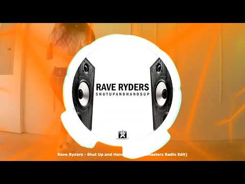Rave Ryders - Shut Up and Hands Up (DrumMasterz Radio Edit)