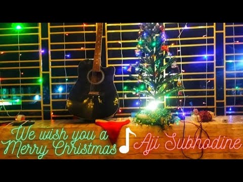 "We wish you a Merry Christmas" X "Aji Subhodine(On this blessed day)" Guitar Instrumental