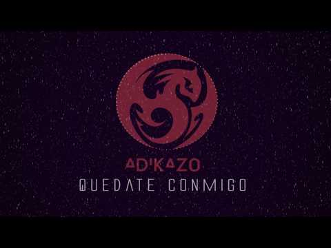Adikazo - Quedate Conmigo (Audio Oficial)