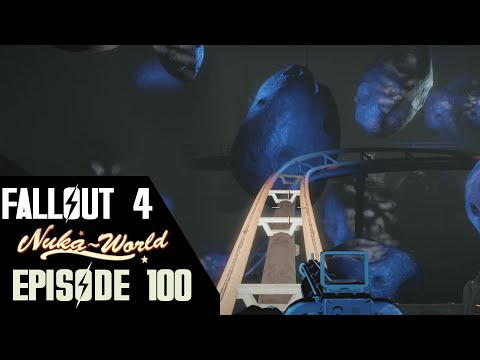 Fallout 4: Nuka World - 100 - Nuka Galaxy!