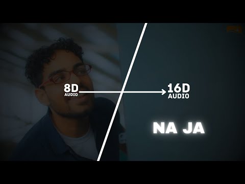 Na Ja - Pav Dharia (16D Audio "Not 8D") | 4K Video | Dance Hit | Punjabi Songs | 🎧 Use Headphone 🎧