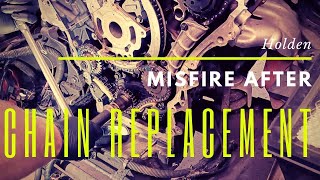 Holden misfire after timing chain replacement