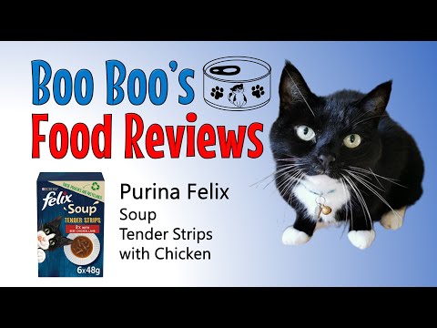 Its Double Bubble Day - Felix Soup for cats Tender Strips with Chicken CAT FOOD REVIEW