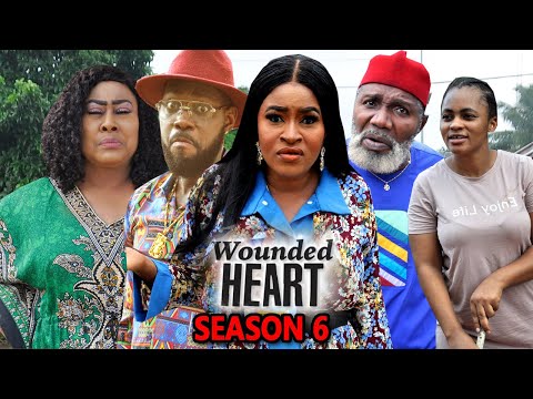 WOUNDED HEART SEASON 6 - (New Trending Movie) 2022 Latest Nigerian Nollywood Movie
