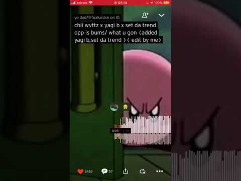 Chii wvttz, Yagi b, set da trend-What you gon (UNRELEASED)