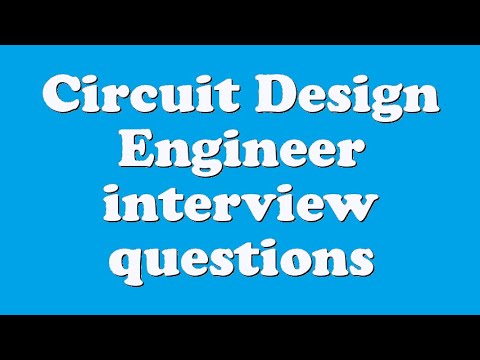 Circuit Design Engineer interview questions