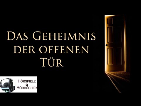 Das Geheimnis der offenen Tür - Hörspiel