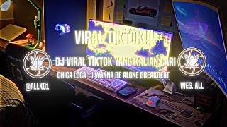 Download lagu DJ CHICA LOCA BREAKBEAT X I WANNA BE ALONE NEW POPULER BY WES ALL mp3 Download lagu DJ CHICA LOCA BREAKBEAT X I WANNA BE ALONE NEW POPULER BY WES ALL mp3