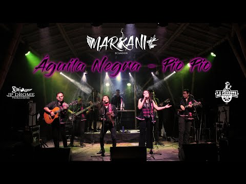 Markani Águila Negra - Pio Pio Mix Huaylarsh (Cover D.R.A)