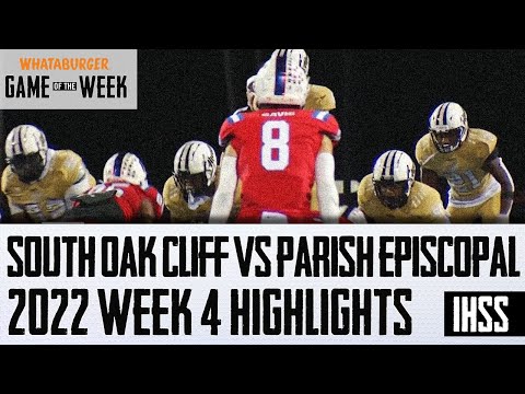 South Oak Cliff at Parish Episcopal - 2022 Week 4 DFW High School Football Game of the Week