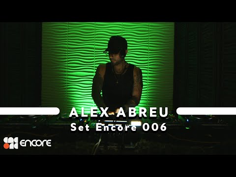 Afro Tech & Afro House set at Alex Abreu "Encore Series 006"