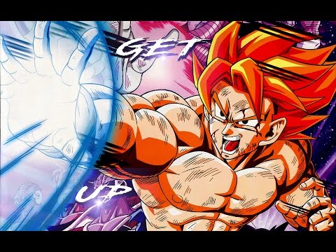 Dragon Ball Z ▪「AMV」▪ GET UP♫♪ ᴴᴰ