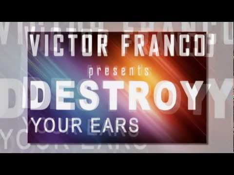 Destroy Your Ears - (Clip Officiel)