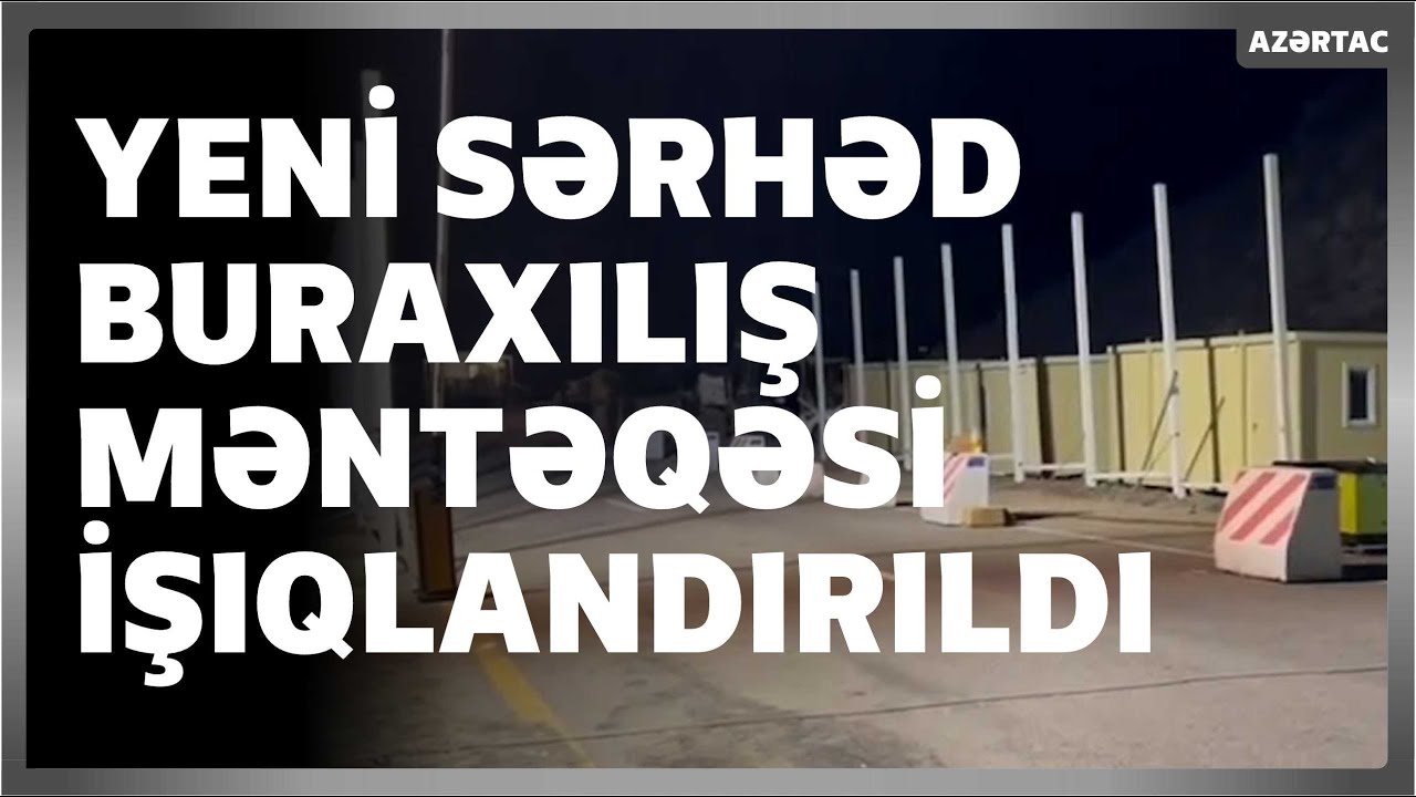 Laçın-Xankəndi sərhəd buraxılış məntəqəsi işıqlandı