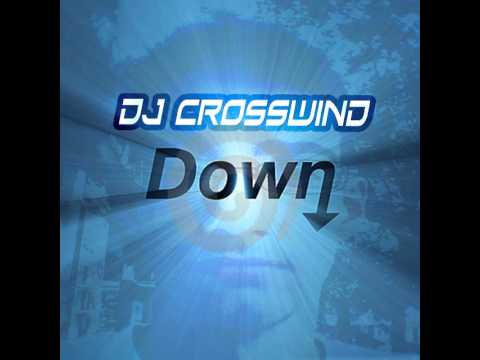 DJ CrossWind - Down