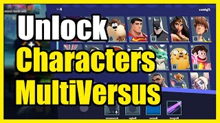 How to Unlock Characters in MultiVersus & Get More Currency (Easy Tutorial)