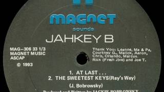 Jahkey B - At Last...