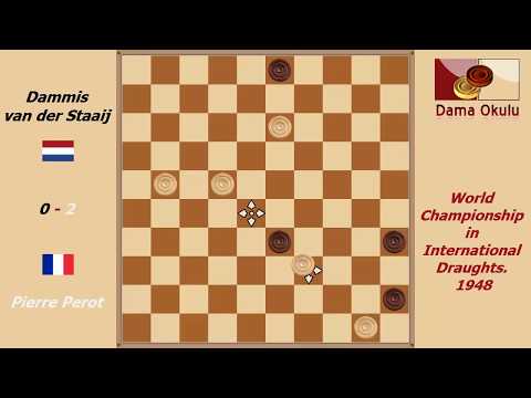 Dammis van der Staaij - Pierre Perot. World Championship in International Draughts- 1948.