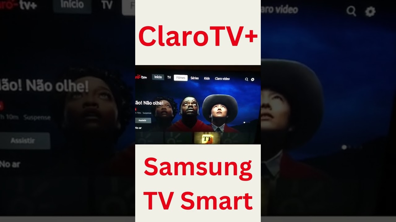 SAIU!! APP CLARO TV+ NA TV SAMSUNG SMART