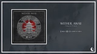 Wither Away - Transitions