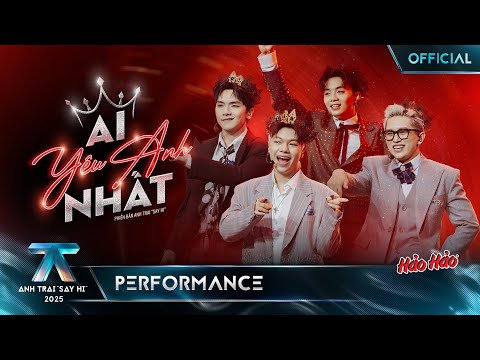 AI YÊU ANH NHẤT - B Ray, Negav, GILL, Vương Bình | Anh Trai "Say Hi" 2025 [Performance]