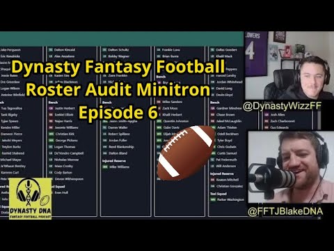 Dynasty Fantasy Football Roster Audit Minitron Episode 6 thumbnail