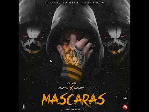 Masta Feat. Jounel & Nandy - Mascaras (Audio)