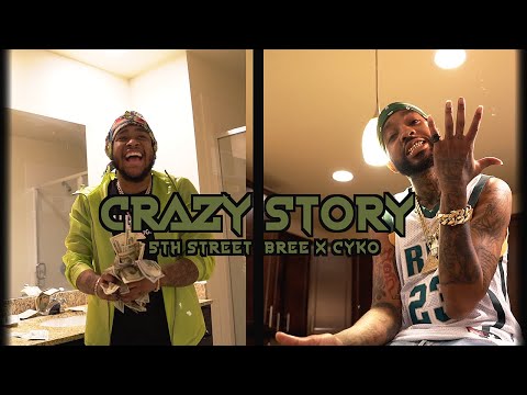 5th Street Bree - Crazy Story ft. Cyko