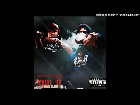 Ace 2X - Run It Freestyle FT. Big Yavo