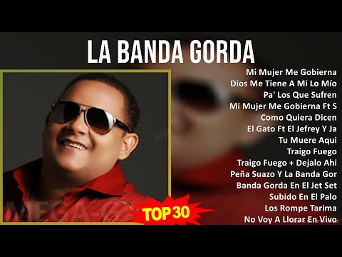L a b a n d a g o r d a 2024 MIX Best Songs ~ Top Latin, Dominican Traditions, Merengue, Tropica...