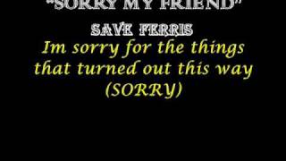 Save Ferris Sorry My Friend to Ycel&#39;s Friends