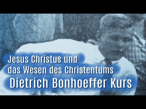 Jesus Christus und das Wesen des Christentums. Dietrich Bonhoeffers Vortrag in Barcelona