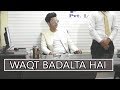 Waqt Sabka Badlata hai Spoof | Abhishek kohli