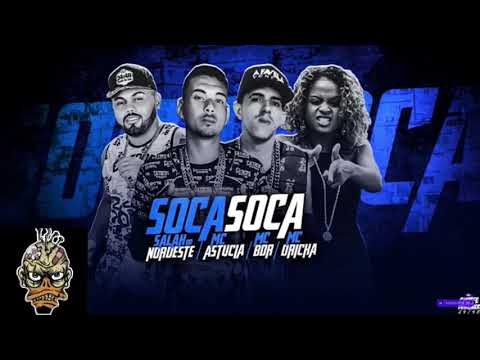 MC SALAH NORDESTE MC ASTUCIA MC BDR MC DRIKA - SOCA SOCA