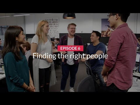 Episode 6: Finding the right people