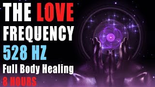 8 hours Meditation Music for Positive Energy ❯ The Love Frequency 528 hz healing