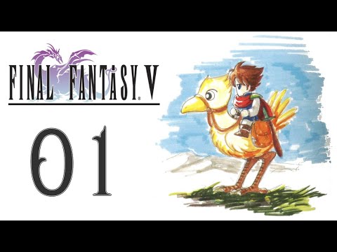 Let's Play Final Fantasy V, Part 1 - Remasterpiece
