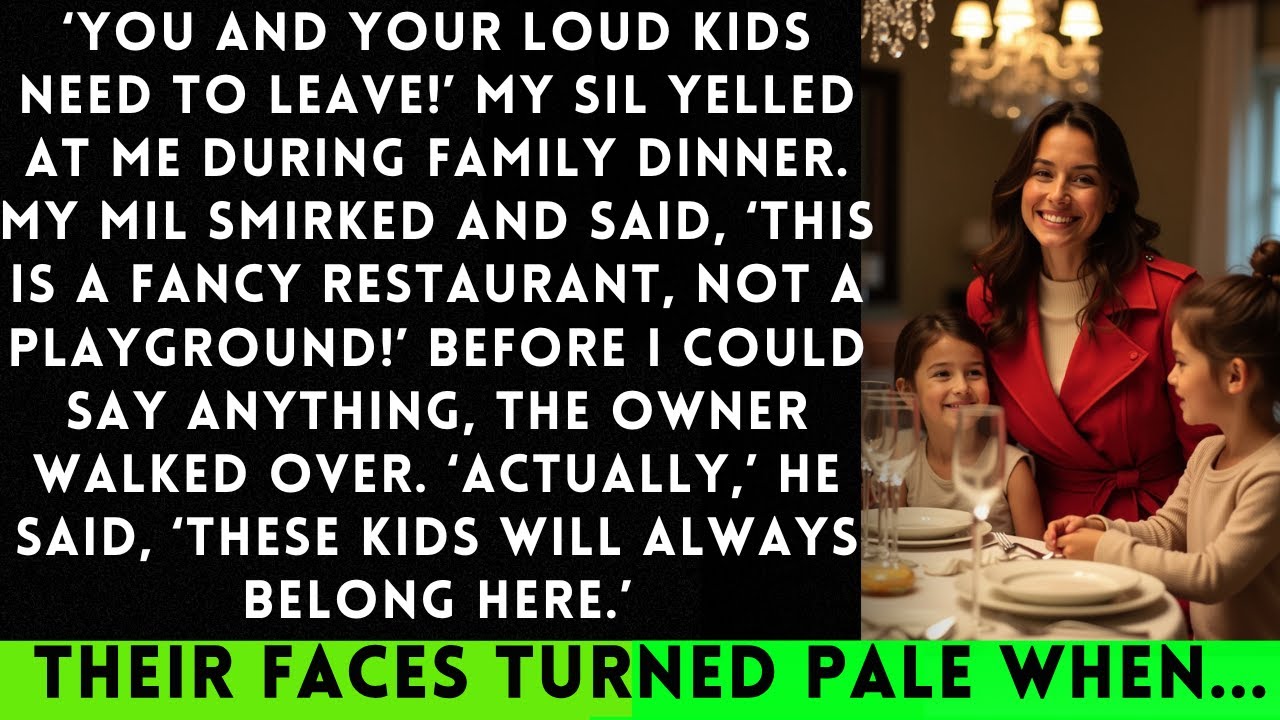 My SIL Kicked Me Out of a Family Dinner—Said the Restaurant Was 'Too High-Class' for My Kids...