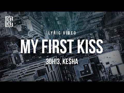 3OH!3 feat. Ke$ha - My First Kiss | Lyrics