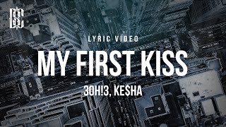 3OH!3 feat. Ke$ha - My First Kiss | Lyrics