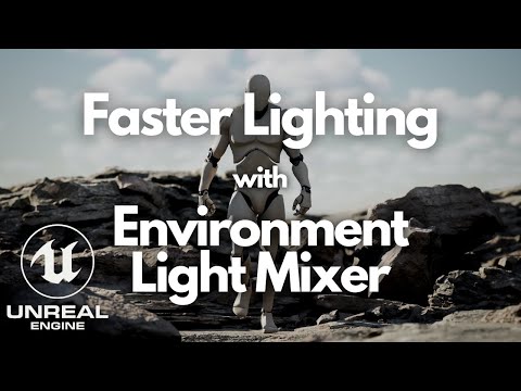 How To Setup and Manage Your Lights FAST with Environment Light Mixer (NEW in Unreal 4.26)