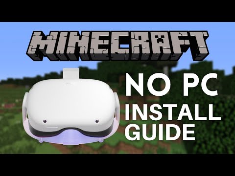 VR Generation - Install Minecraft and Mods On Your Quest  2 NO PC INSTALL METHOD