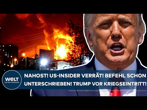 NAHOST: Israel und Iran! US-Insider verrät! Befehl schon unterschrieben! Trump vor Kriegseintritt!