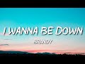 Brandy I Wanna Be Down