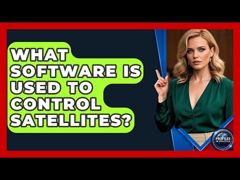 What Software Is Used To Control Satellites? - Profiles in Politics