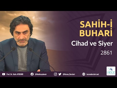 Sahih'i Buhari Hadis Dersleri - 56 - Cihad ve Siyer Kitabı - 2861 - 14.02.2021